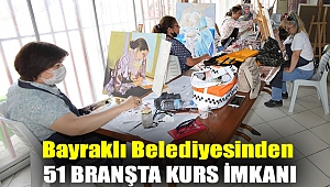 Bayraklı Belediyesinden 51 branşta kurs imkanı