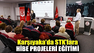 Karşıyaka’da STK’lara hibe projeleri eğitimi