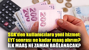 SGK'den kullanıcılara yeni hizmet: EYT sonrası ne kadar maaş alırım? İlk maaş ne zaman bağlanacak?