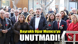 Bayraklı Uğur Mumcu’yu unutmadı!