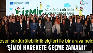 Soyer, sürdürülebilirlik elçileri ile bir araya geldi: ‘Şimdi harekete geçme zamanı!’
