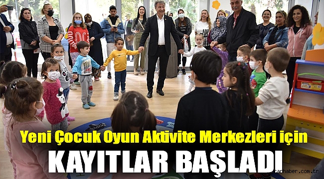 Yeni Çocuk Oyun Aktivite Merkezleri için kayıtlar başladı