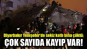 Kahramanmaraş'ta deprem... Diyarbakır Yenişehir'de sekiz katlı bina çöktü: Çok sayıda kayıp var!