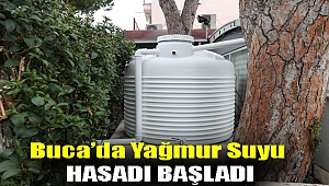 Buca’da yağmur suyu hasadı başladı