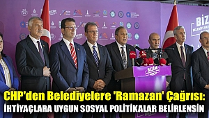 CHP'den belediyelere 'Ramazan' çağrısı: İhtiyaçlara uygun sosyal politikalar belirlensin