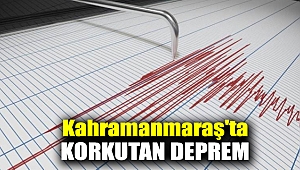 Kahramanmaraş'ta 4.0 büyüklüğünde deprem
