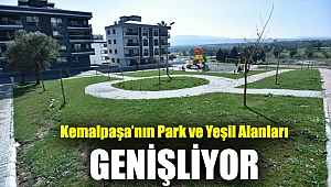 KEMALPAŞA’NIN PARK VE YEŞİL ALANLARI GENİŞLİYOR