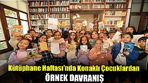 Kütüphane Haftası'nda Konaklı çocuklardan örnek davranış