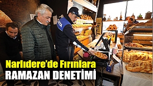 NARLIDERE'DE FIRINLARA RAMAZAN DENETİMİ