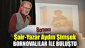Şair-Yazar Aydın Şimşek Bornovalılar ile buluştu