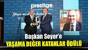 Başkan Soyer’e Yaşama Değer Katanlar Ödülü