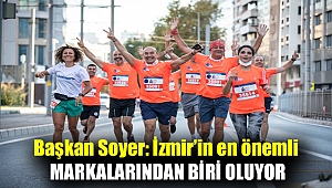 Başkan Soyer: İzmir’in en önemli markalarından biri oluyor