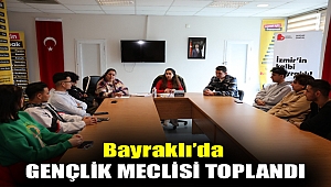Bayraklı’da gençlik meclisi toplandı
