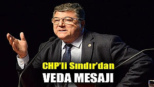 CHP’li Sındır’dan veda mesajı