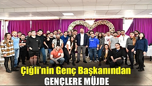 Çiğli’nin Genç Başkanından Gençlere Müjde