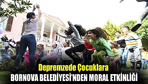 Depremzede çocuklara Bornova Belediyesi’nden moral etkinliği