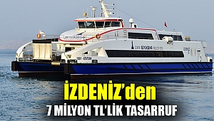 İZDENİZ’den 7 milyon TL’lik tasarruf