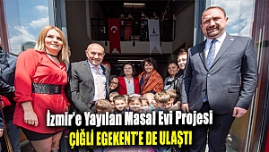 İzmir’e yayılan Masal Evi projesi Çiğli Egekent’e de ulaştı
