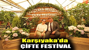 KARŞIYAKA’DA ÇİFTE FESTİVAL