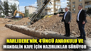 NARLIDERE’NİN, 4’ÜNCÜ ANAOKULU VE MANDALİN KAFE İÇİN HAZIRLIKLAR SÜRÜYOR
