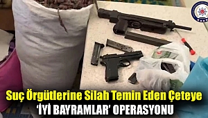 Suç örgütlerine silah temin eden çeteye ‘İyi bayramlar’ operasyonu: 6 gözaltı