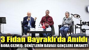 3 Fidan Bayraklı’da anıldı