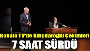 Babala TV'de Kılıçdaroğlu çekimleri 7 saat sürdü: