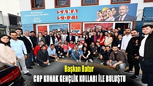 Başkan Batur CHP Konak Gençlik Kolları ile buluştu