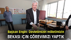 Başkan Engin: Devletimizin milletimizin bekası için görevimizi yaptık