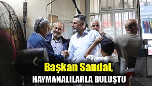 Başkan Sandal, Haymanalılarla buluştu