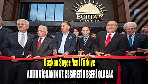 Başkan Soyer: Yeni Türkiye aklın vicdanın ve cesaretin eseri olacak
