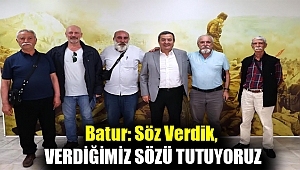 Batur: Söz verdik, verdiğimiz sözü tutuyoruz