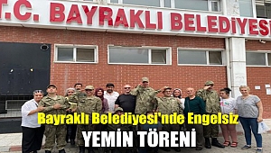 Bayraklı Belediyesi'nde 'engelsiz' yemin töreni
