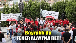 Bayraklı'da Fener Alayı'na ret!