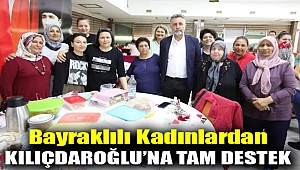 Bayraklılı kadınlardan Kılıçdaroğlu’na tam destek