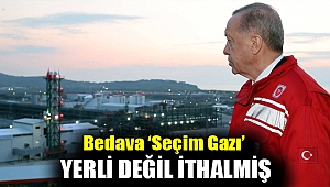 Bedava ‘seçim gazı’ yerli değil ithalmiş