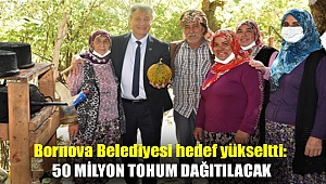 Bornova Belediyesi hedef yükseltti: 50 milyon tohum dağıtılacak