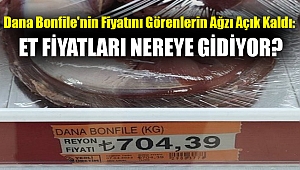 Dana Bonfile'nin Fiyatını Görenlerin Ağzı Açık Kaldı: Et Fiyatları Nereye Gidiyor?