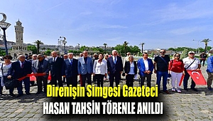 Direnişin simgesi gazeteci Hasan Tahsin törenle anıldı