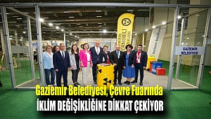 Gaziemir Belediyesi, Çevre Fuarında, iklim değişikliğine dikkat çekiyor