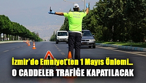 İzmir'de 1 Mayıs önlemi