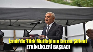 İzmir’de Türk mutfağının lezzet şöleni etkinlikleri başladı