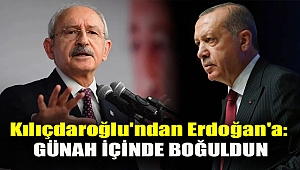 Kılıçdaroğlu'ndan Erdoğan'a: Günah içinde boğuldun
