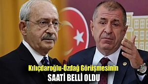 Kılıçdaroğlu-Özdağ görüşmesinin saati belli oldu