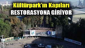 Kültürpark’ın kapıları restorasyona giriyor