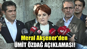 Meral Akşener'den Ümit Özdağ açıklaması!