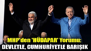 MHP'den 'HÜDAPAR' yorumu: Devletle, cumhuriyetle barışık