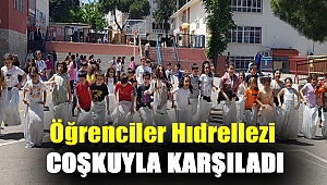Öğrenciler Hıdrellezi coşkuyla karşıladı