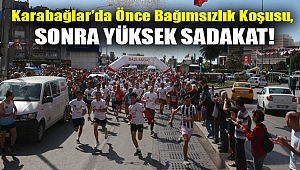 Önce Bağımsızlık Koşusu, sonra Yüksek Sadakat!