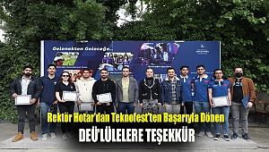 Rektör Hotar'dan Teknofest'ten başarıyla dönen DEÜ’lülelere teşekkür